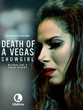 2018悬疑片《Death of a Vegas Showgirl》迅雷下载_中文完整版_百度云网盘720P|1080P资源